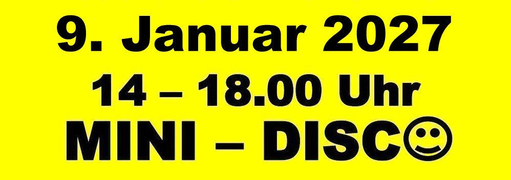 Vorschau 9.1.2027_MINI-DISCO